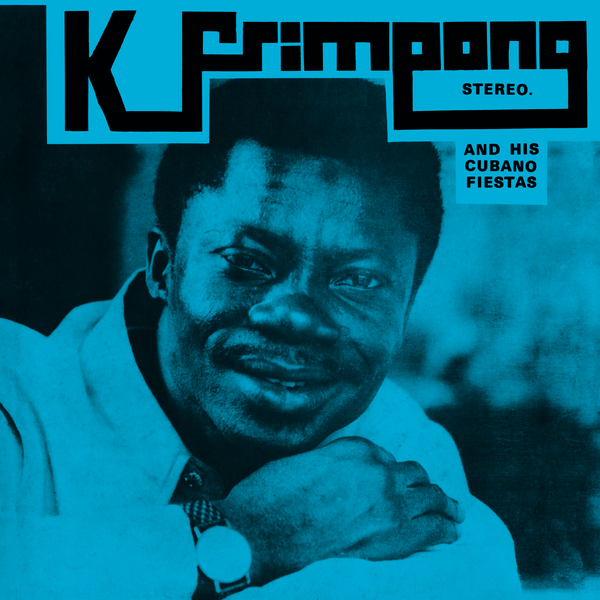 Frimpong, K. & His Cubano Fiestas - The Blue Album / The Black Album (2025 Reissue)