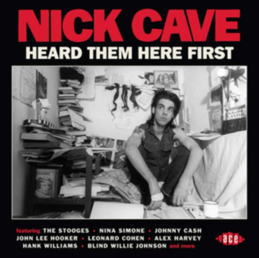 Cave, Nick Heard Them Here First - Nick Cave Heard Them Here First