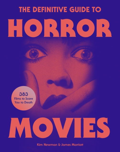Newman, Kim & James Marriott - The Definitive Guide to Horror Movies