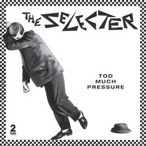 Selecter, The - Too Much Pressure (40th Anniversary Edition)