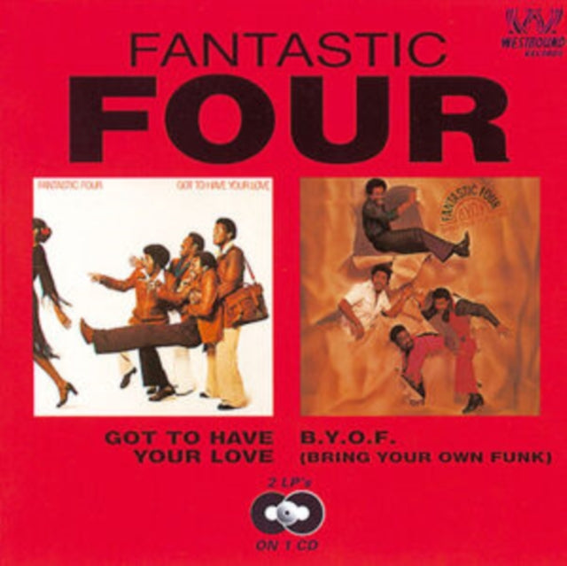 Fantastic Four - Got To Have Your Love/B.Y.O.F (Bring Your Own Funk)