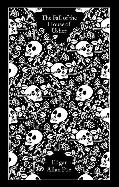 Allan Poe, Edgar - The Fall Of The House Of Usher And Other Writings