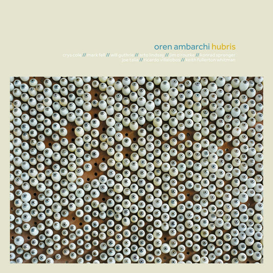 Ambarchi, Oren - Hubris (10th Anniversary Edition)