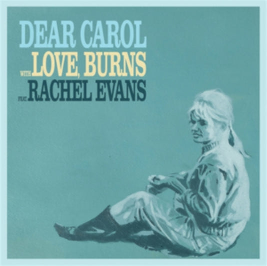 Love, Burns (Comet Gain) - Dear Carol / Drawn Together