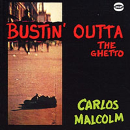 Malcolm, Carlos - Bustin' Outta The Ghetto