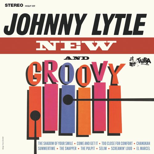 Lytle, Johnny - New And Groovy (2024 Reissue)
