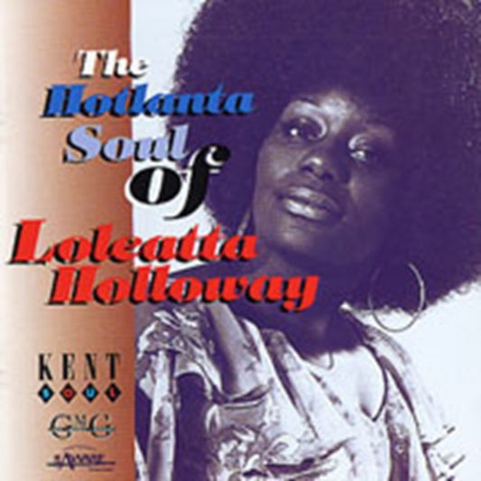 Holloway, Loleatta - The Hotlanta Soul Of Loleatta Holloway (Repress)