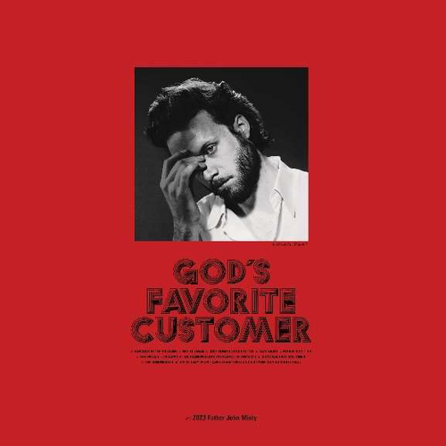 Father John Misty - God's Favorite Customer (2023 Reissue)