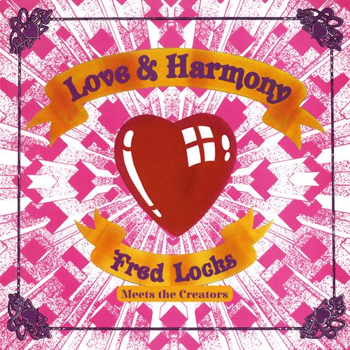 Locks, Fred Meets The Creators - Love & Harmony (2024 Repress)