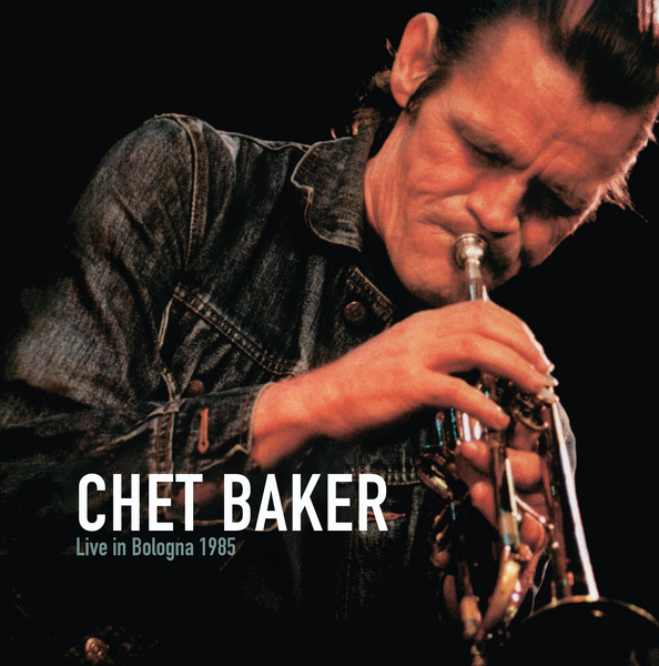Baker, Chet - Live In Bologna 1985