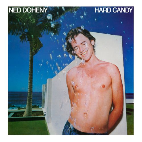 Doheny, Ned - Hard Candy (2024 Repress)