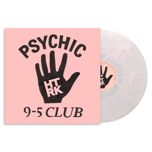 HTRK - Psychic 9-5 Club (2025 Repress)