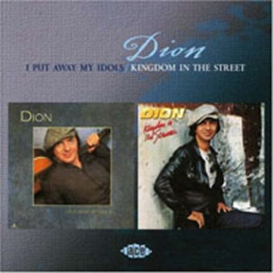 Dion - I Put Away My Idols/Kingdom In The Street