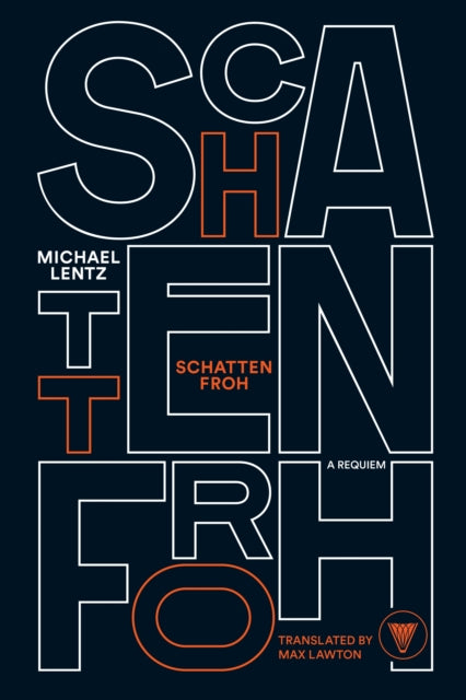 Lentz, Michael - Schattenfroh