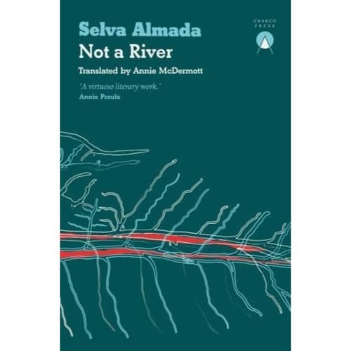 Almada, Selva - Not A River