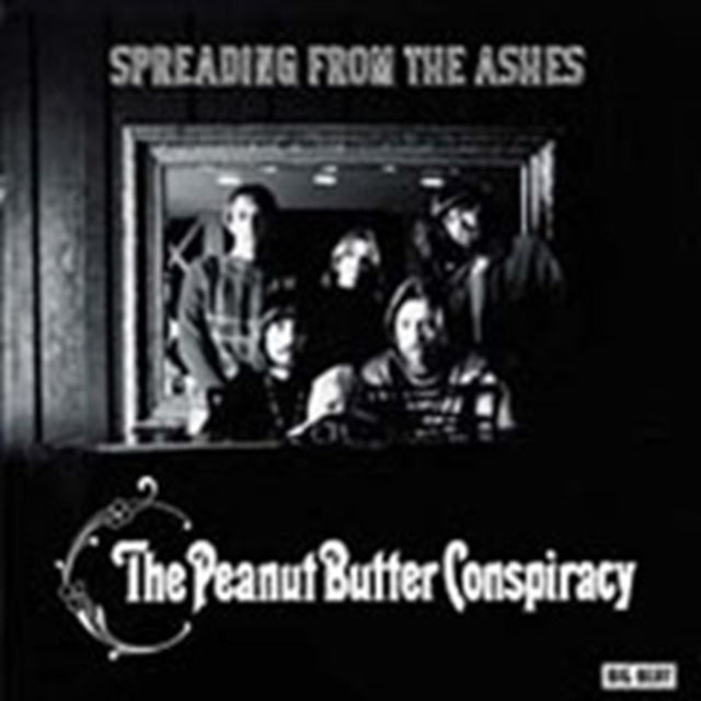Peanut Butter Conspiracy, The - Spreading From The Ashes