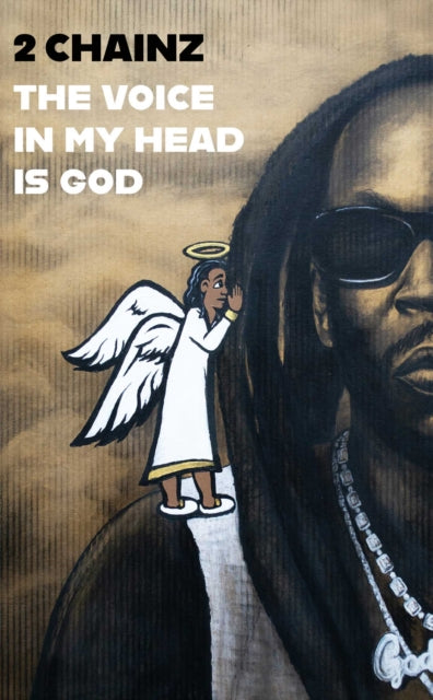 2 Chainz - THE VOICE IN MY HEAD IS GOD