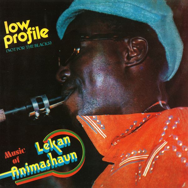 Animashaun, Lekan - Low Profile (Not For The Blacks)