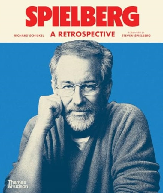 Schickel, Richard & John H Foote - Spielberg : A Retrospective