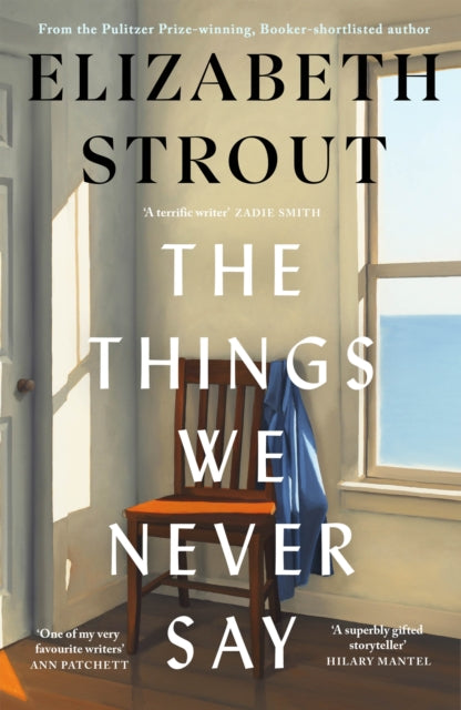 Strout, Elizabeth - The Things We Never Say