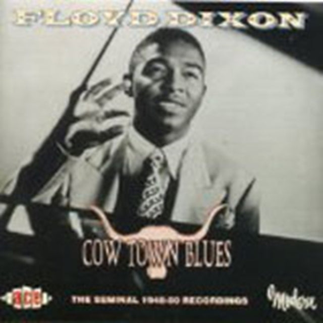 Dixon, Floyd - Cow Town Blues