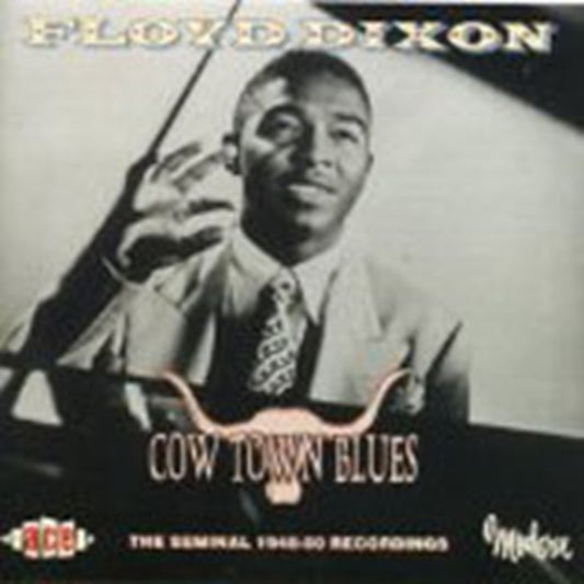 Dixon, Floyd - Cow Town Blues