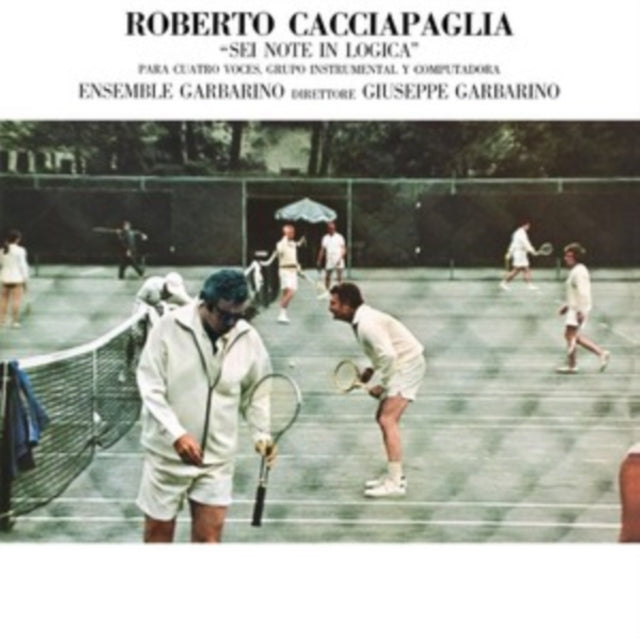 Cacciapaglia, Roberto - Sei Note In Logica (2024 Reissue)