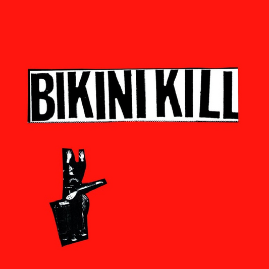 Bikini Kill - I Like F**king / I Hate Danger