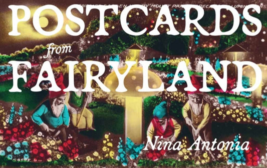 Antonia, Nina - Postcards from Fairyland