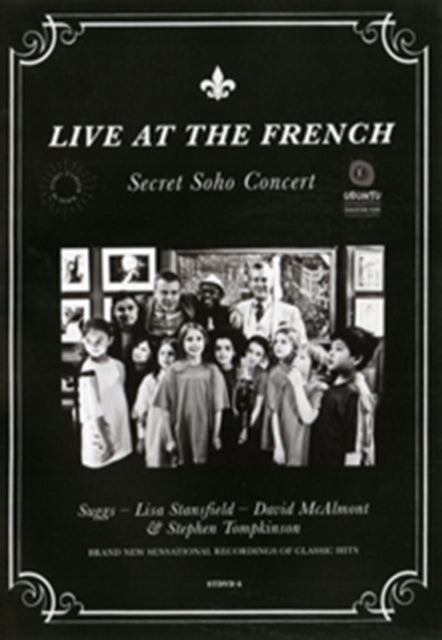 Live At The French -Secret Soho Concert - Live At The French -Secret Soho Concert