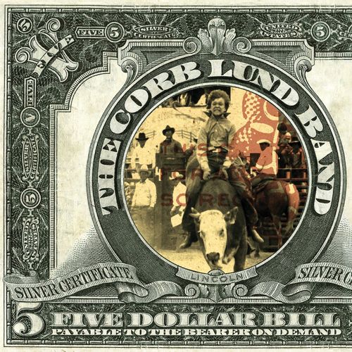 Lund, Corb - Five Dollar Bill (2025 Reissue)