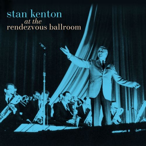 Kenton, Stan - At The Rendezvous Ballroom (Black Friday 2024)