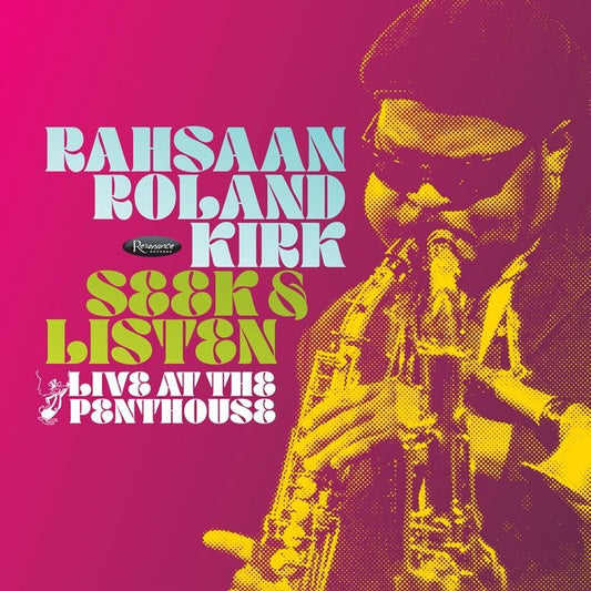 Kirk, Rahsaan Roland - Seek & Listen: Live at the Penthouse (Black Friday 2025)