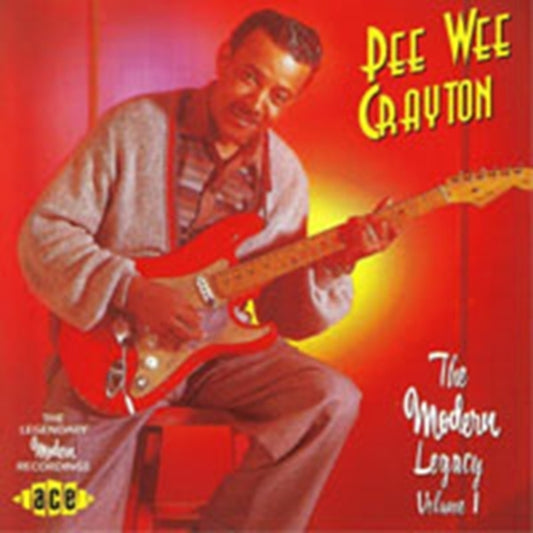 Crayton, Pee Wee - The Modern Legacy