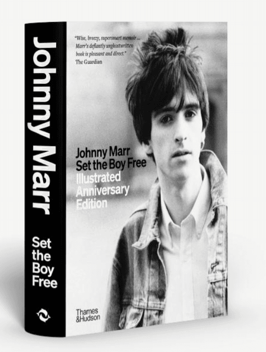 Marr, Johnny - Johnny Marr: Set the Boy Free - Illustrated Anniversary Edition