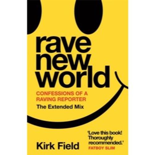 Field, Kirk - Rave New World (Paperback)