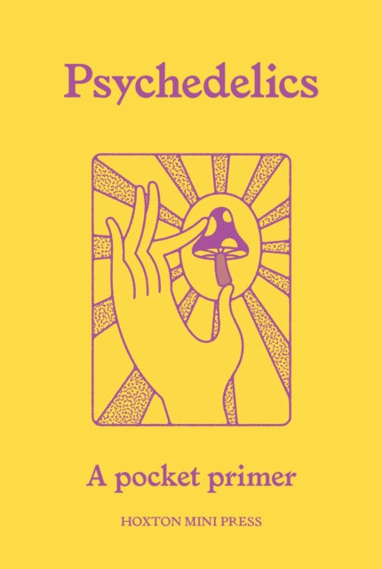Busby, Mattha - Psychedelics: A Pocket Primer