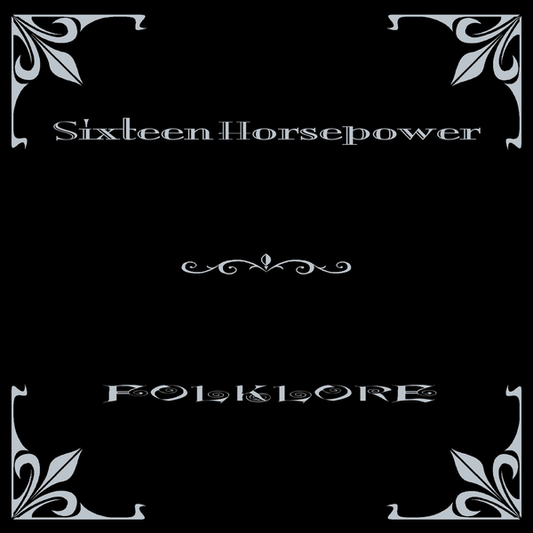 16 Horsepower - Folklore
