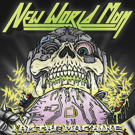 New World Man - I Am The Machine