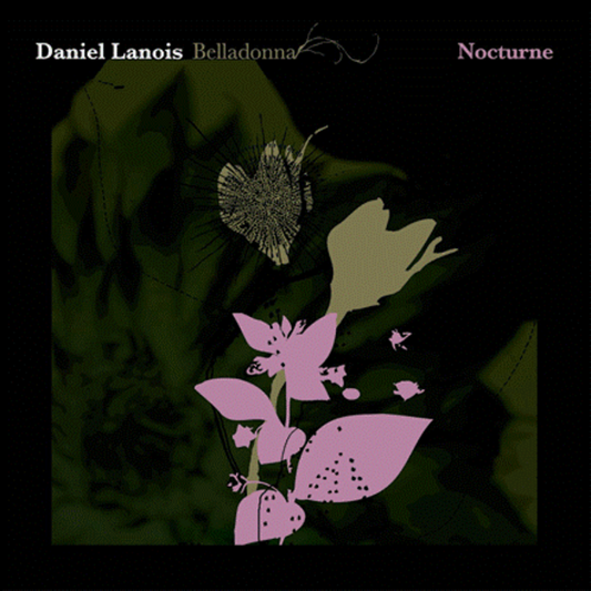 Lanois, Daniel - Belladonna Nocturne