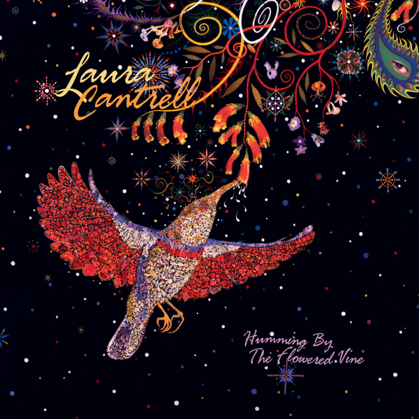 Cantrell, Laura - Humming By The Flowered Vine - 20th Anniversary Edition