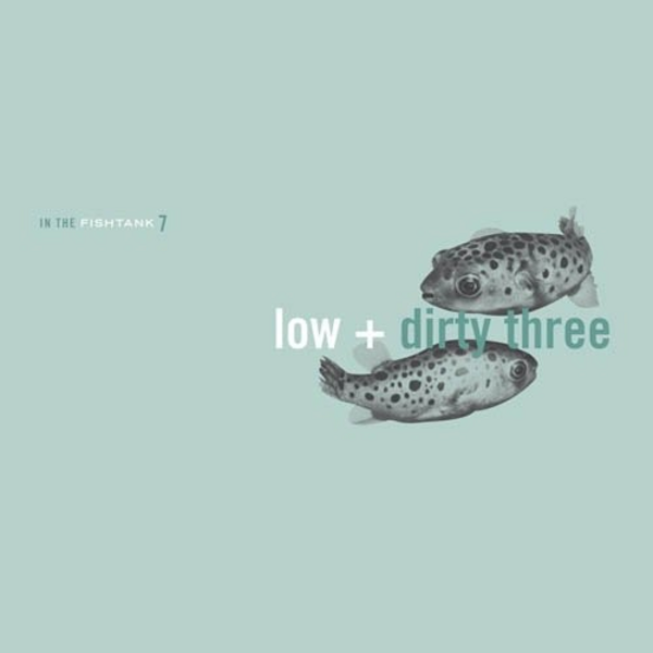 Low / Dirty Three - In The Fishtank