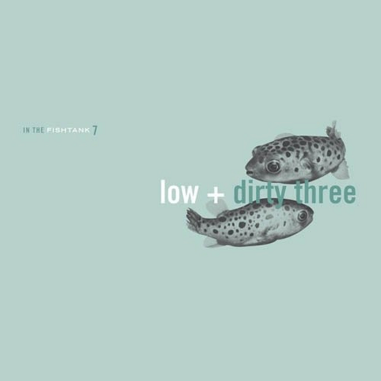 Low / Dirty Three - In The Fishtank