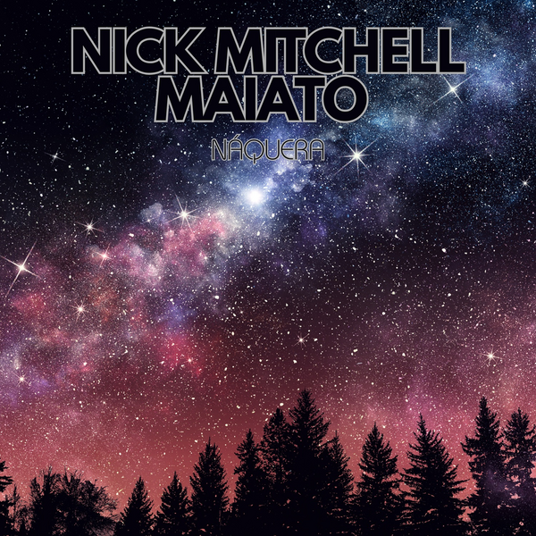 Maiato, Nick Mitchell - Náquera