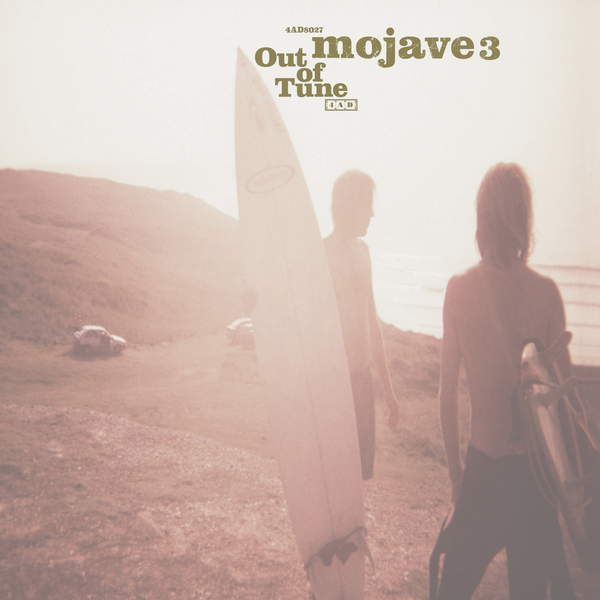 Mojave 3 - Out Of Tune (2026 Remaster)
