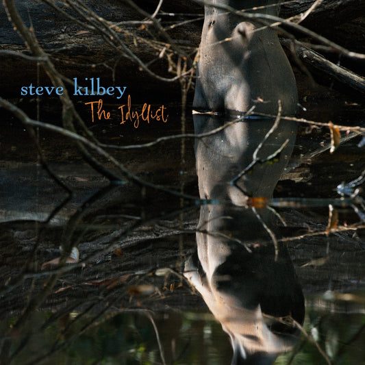 Kilbey, Steve - The Idyllist