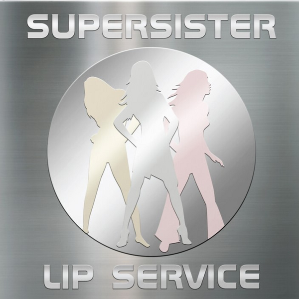 Supersister - Lip Service (25th Anniversary Edition)
