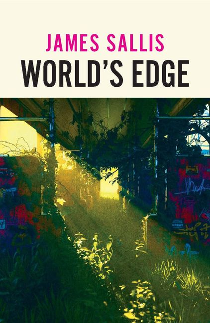 Sallis, James - World's Edge